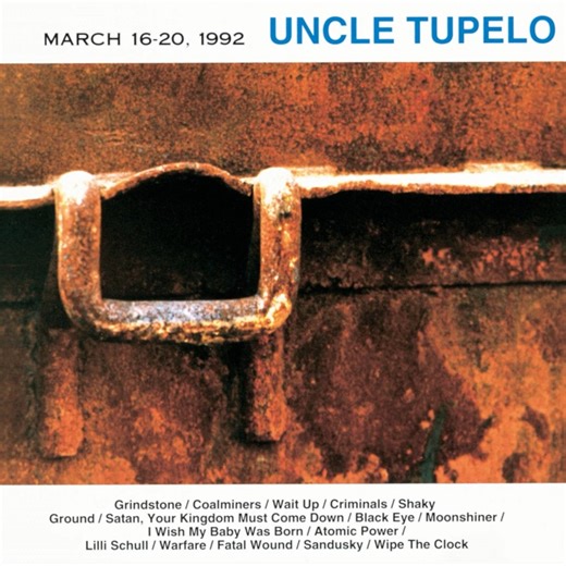 Uncle Tupelo - Sandusky Album: March 16-20, 1992 Genre: Rock Style: Alternative Rock, Country Rock Year: 1992 | Opry House