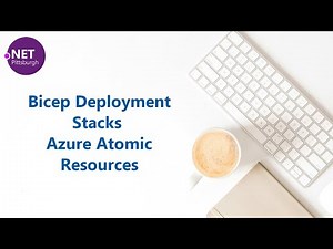 Bicep Deployment Stacks - Azure Atomic Resources | PGHDOTNET