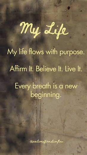 My Life Is My Affirmation