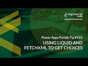 Power Apps Portals Tip #133 - Using Liquid and FetchXML to get Choices - Engineered Code