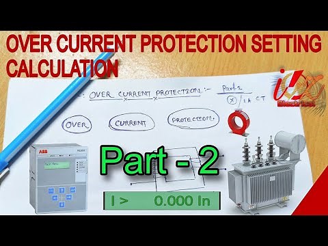 Over Current Protection Setting Calculation in details | Part 2