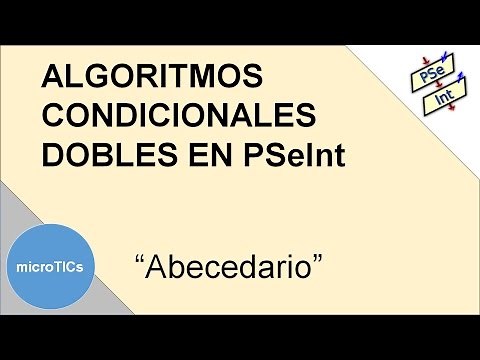 Algoritmos condicionales (dobles) en PseInt - Abecedario2a