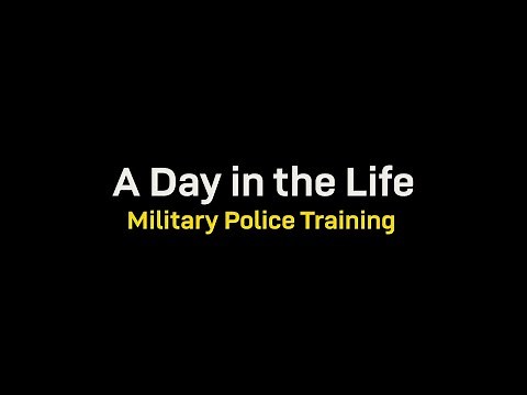 A Day in the Life, Military Police Trainees