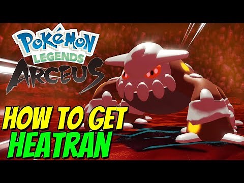 How to get HEATRAN in Pokémon Legends: Arceus