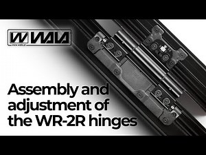 WALA hinges - assembly and adjustment of the WR-2R roller hinges