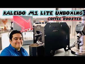Kaleido M1 LITE Unboxing — Starting My Home Coffee Roasting Journey 200g Artisan System