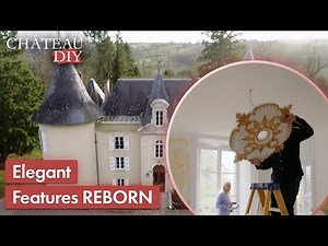 Inside a French Chateau’s Stunning Renovation | Chateau DIY