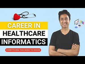 Career In Healthcare Informatics, Nurse Informatics | Everything you need to know | Shirish Gupta