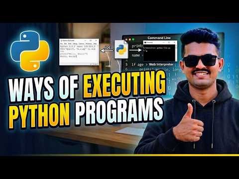 Ways to Execute Python Programs | Python Tutorial for Beginners in Hindi