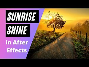 How create Shine And Sunrise Effect in After effects