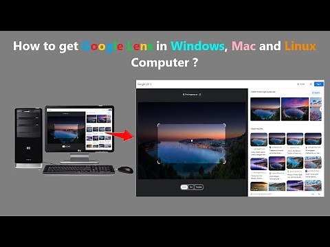 How to get Google Lens in Windows, Mac and Linux Computer ?