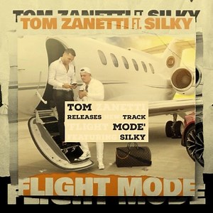 TOM ZANETTI RELEASES NEW TRACK 'FLIGHT MODE' FEATURING SILKY | KVM Entertainment