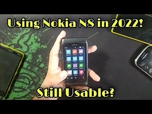 Using NOKIA N8 in 2022