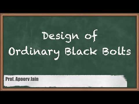 Design of Ordinary Black Bolts - Design and drawing of Steel Structure