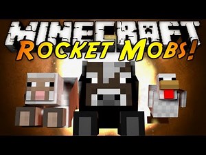 Minecraft Mod Showcase : ROCKET MOBS!