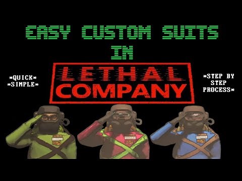EASY CUSTOM SUITS IN LETHAL COMPANY