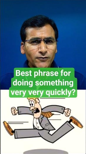 Best phrase for doing something extremely fast | #youtubeshorts #vocabulary #wordoftheday