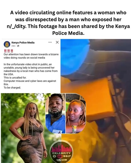 A video circulating online features a woman who was disrespected by a man who exposed her n/_/dity. This footage has been shared by the Kenya Police Media.