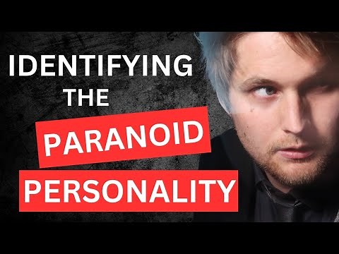 Identifying the Paranoid Personality | JOE NAVARRO