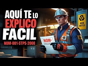 NOM 001 STPS 2008: Explained Simply