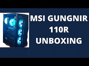 #AD MSI MPG GUNGNIR 110R BLACK MID TOWER TEMPERED GLASS PC GAMING CASE UNBOXING