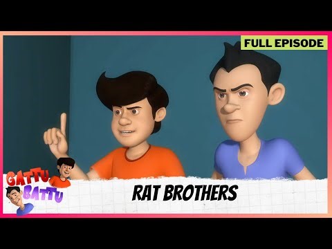 Gattu Battu | Full Episode | Rat Brothers