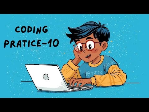 CODING PRATICE-10 | CCBP 4.0| NXTWAVE