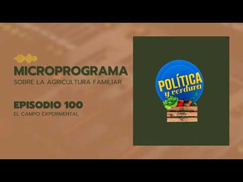 El campo experimental || Agricultura familiar