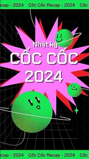 Recap 2024: Năm qua bạn đã “cook” gì cùng Cốc Cốc? #recap