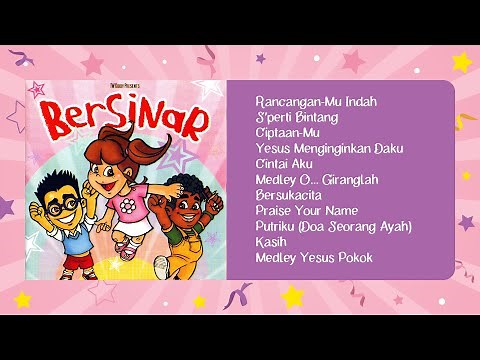 BERSINAR (Official Full Album Audio) - JPCC Worship Kids