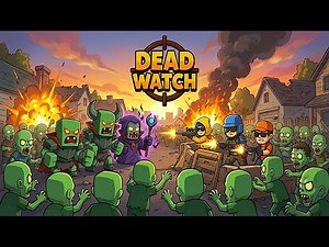 Dead Watch Gameplay