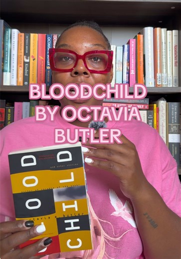 Discovering Bloodchild: A Deep Dive into Octavia Butler's Short Stories