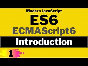 ES6 Introduction | ECMAScript6 | Modern JavaScript ES6 Tutorial in Hindi in 2021