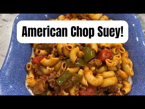How To Make American Chop Suey