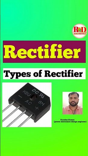 Rectifier | Types of Rectifier #Electronics #ElectronicsEducation #Rectifier