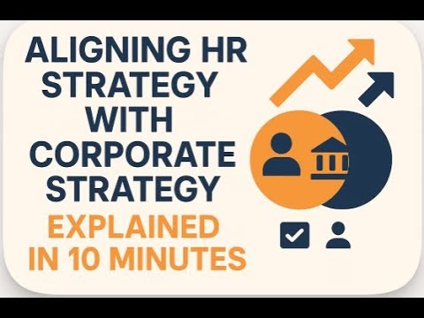 Aligning HR strategy with corporate strategy||HRM||MBA