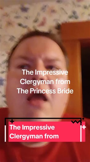 An impression of The Impressive Clergyman from The Princess Bride as played by Peter Cook. #comedyvideo #comedyskit #impression #impressions #voiceeffects #voice #voiceacting #voiceactor #voiceover #theprincessbride #1987