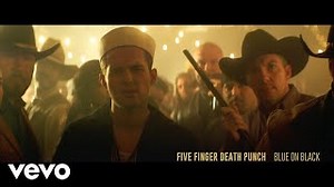 Five Finger Death Punch - Blue on Black (Official Video) Chords - ChordU
