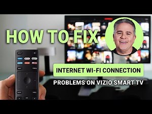 How to Fix Internet Wi-Fi Connection Problems on Vizio Smart TVs: Stay Connected Seamlessly!