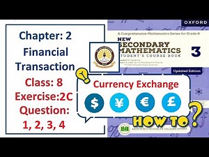 Exercise 2C Questions 1, 2, 3, and 4 – (Currency Exchange) Complete solution – APS Math Class 8.