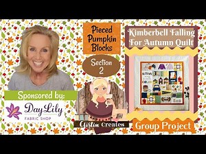 Kimberbell Falling For Autumn Quilt - Pieced Pumpkin Blocks - Group Project