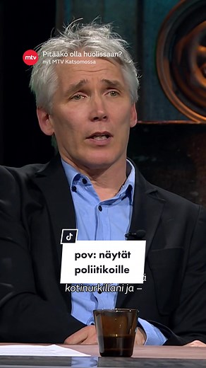 #pitääköollahuolissaan #mtv3suomi #mtvkatsomo #miikanousiainen #pirjoheikkilä #jennipääskysaari #tuomaskyrö #sonjakailassaari #anttirinne #pekkahaavisto #poliitikko #pov