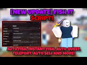 [NEW UPDATE] FISH IT SCRIPT! - AUTO FISH, INSTANT FISH, AUTO SELL, TELEPORT, AUTO QUEST AND MORE!