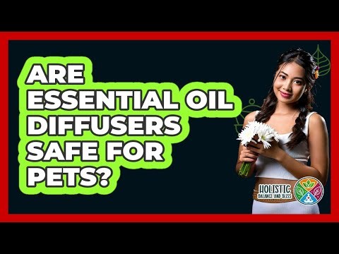Are Essential Oil Diffusers Safe For Pets?