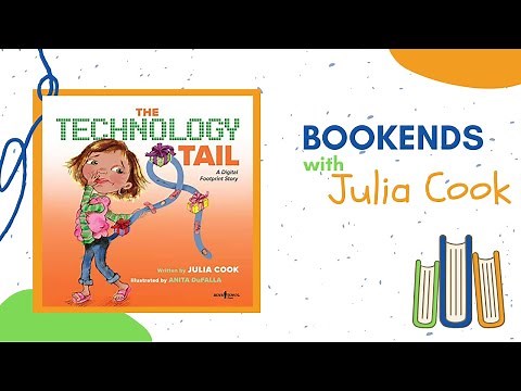 BOOKENDS with Julia Cook: The Technology Tail