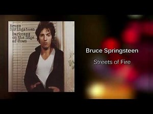 Bruce Springsteen - Streets of Fire