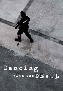 Dancing With the Devil (2009)