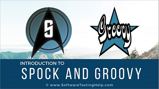 Spock Tutorial: Testing With Spock Framework and Groovy