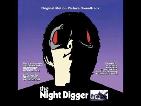 The Night Digger - A New Beginning And Ending - End Credits - Bernard Herrmann