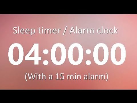 4 Hour Timer ⏰ 15 Min Loud Alarm